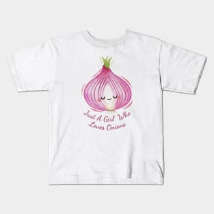 Just A Girl Who Loves Onions Cute Onion Watercolor Kids T-Shirt